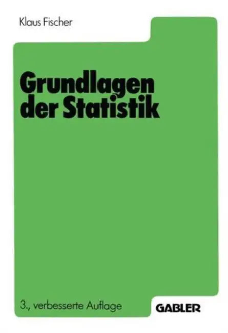 Grundlagen Der Statistik (English, Klaus Fischer)