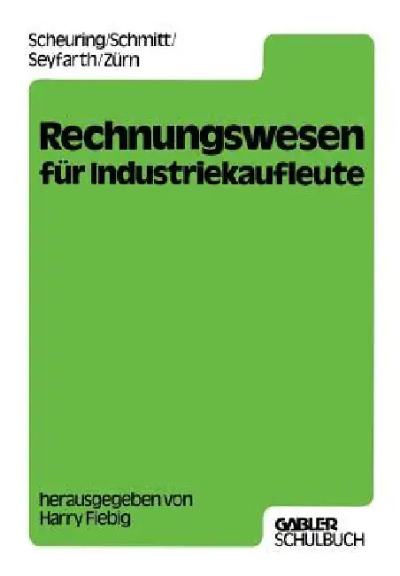 Buy Rechnungswesen Für Industriekaufleute (English, Harry Fiebig) — BookShops.in
