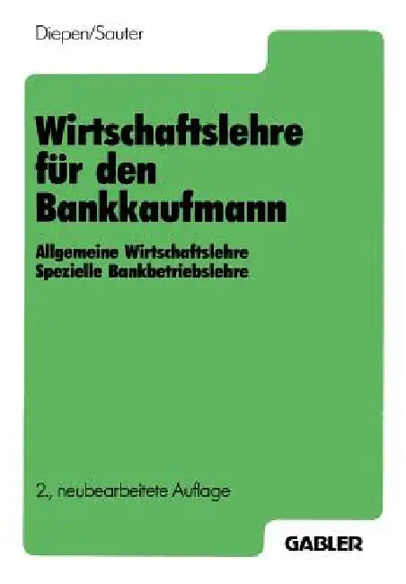 Wirtschaftslehre Für Den Bankkaufmann (English, Gerhard Diepen | Werner Sauter)