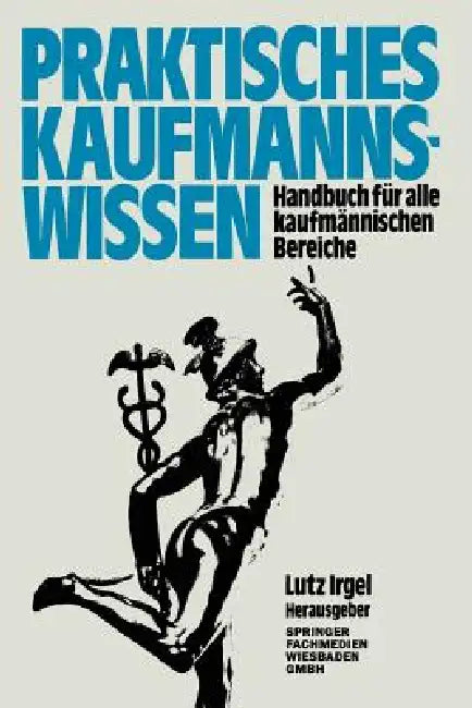 Praktisches Kaufmanns-Wissen (English, Lutz Irgel)