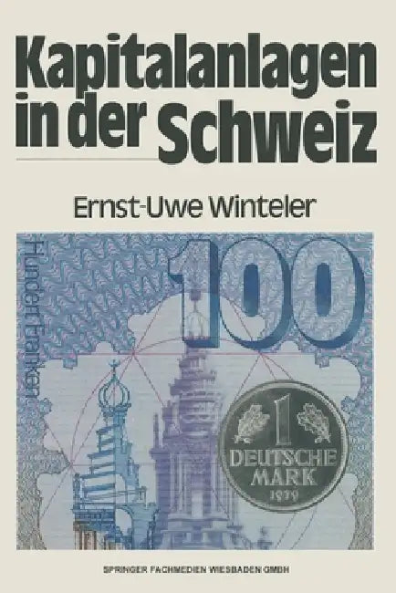Buy Kapitalanlagen in der Schweiz (English, Ernst-Uwe Winteler) — BookShops.in