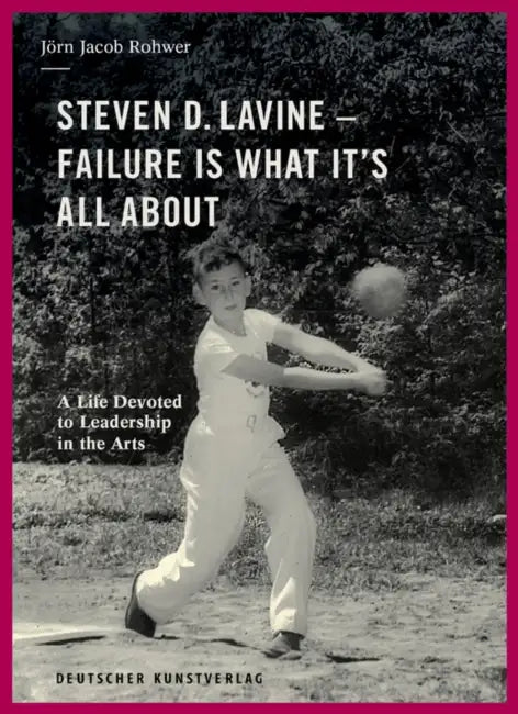 Steven D. Lavine. Failure Is What It's All about (English, Jörn Jacob Rohwer)