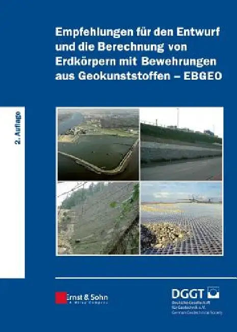 Buy Empfehlungen für den Entwurf und die Berechnung von Erdkörpern mit Bewehrungen aus Geokunststoffen ( (English, Deutsche Gesellschaft Für Geotechni) — BookShops.in