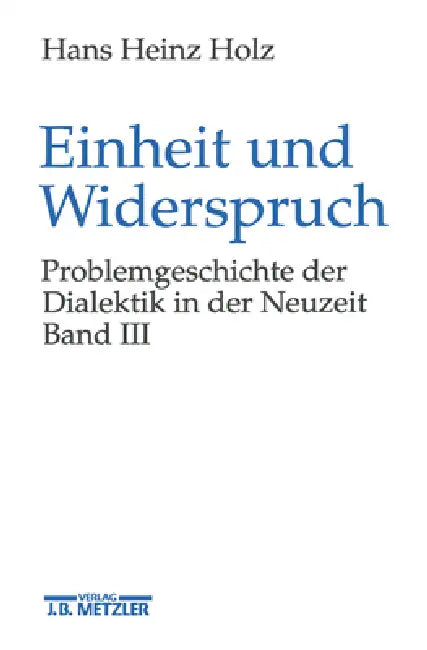 Buy Einheit Und Widerspruch (English, Hans Heinz Holz) — BookShops.in
