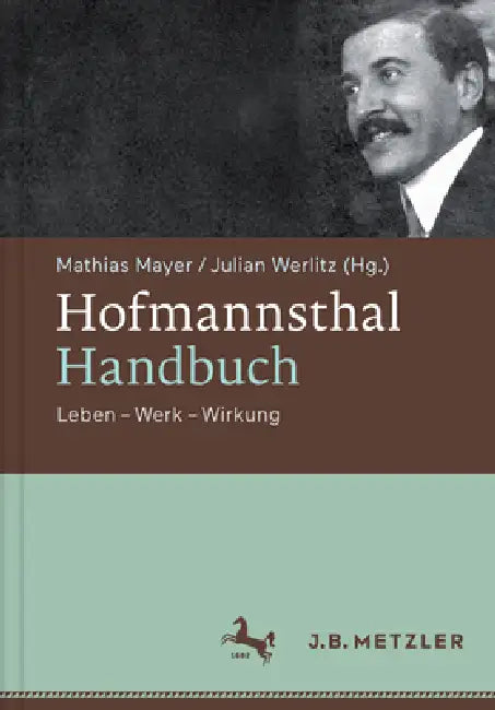 Buy Hofmannsthal-Handbuch (English, Mathias Mayer | Julian Werlitz) — BookShops.in