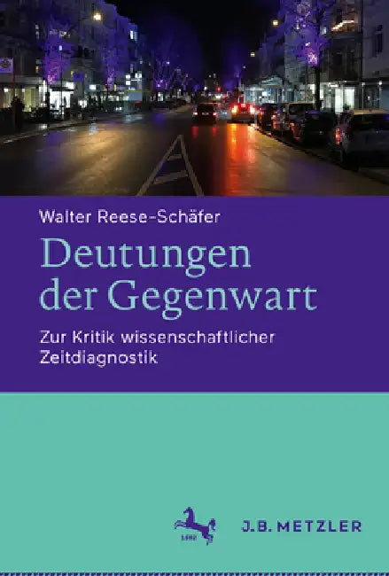 Deutungen Der Gegenwart (English, Walter Reese-Schäfer)