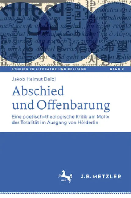 Abschied Und Offenbarung (English, Jakob Helmut Deibl)