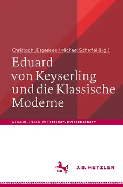 Buy Eduard Von Keyserling Und Die Klassische Moderne (English, Christoph Jürgensen | Michael Scheffel) — BookShops.in