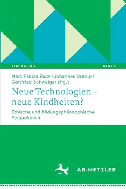 Buy Neue Technologien - Neue Kindheiten? (English, Marc Fabian Buck | Johannes Drerup | Gottfried Schweiger) — BookShops.in
