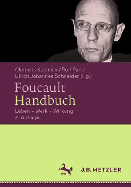 Buy Foucault-Handbuch (English, Clemens Kammler | Rolf Parr | Ulrich Johannes Schneider) — BookShops.in