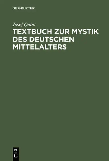 Buy Textbuch Zur Mystik Des Deutschen Mittelalters (English, Josef Quint) — BookShops.in