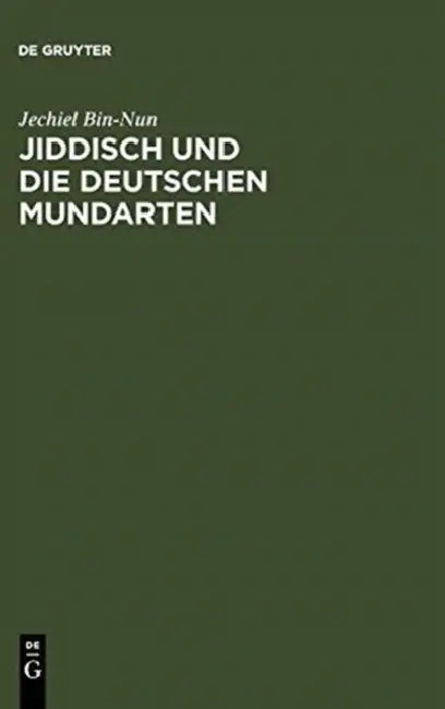 Buy Jiddisch Und Die Deutschen Mundarten (English, Jechiel Bin-Nun) — BookShops.in
