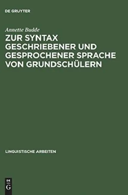 Buy Zur Syntax Geschriebener Und Gesprochener Sprache Von Grundschülern (English, Annette Budde) — BookShops.in