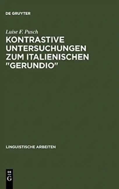 Buy Kontrastive Untersuchungen Zum Italienischen Gerundio (English, Luise F. Pusch) — BookShops.in