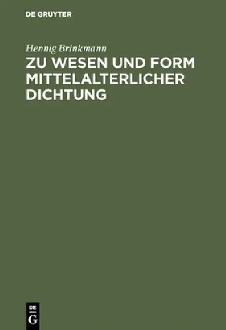 Zu Wesen Und Form Mittelalterlicher Dichtung (English, Hennig Brinkmann)