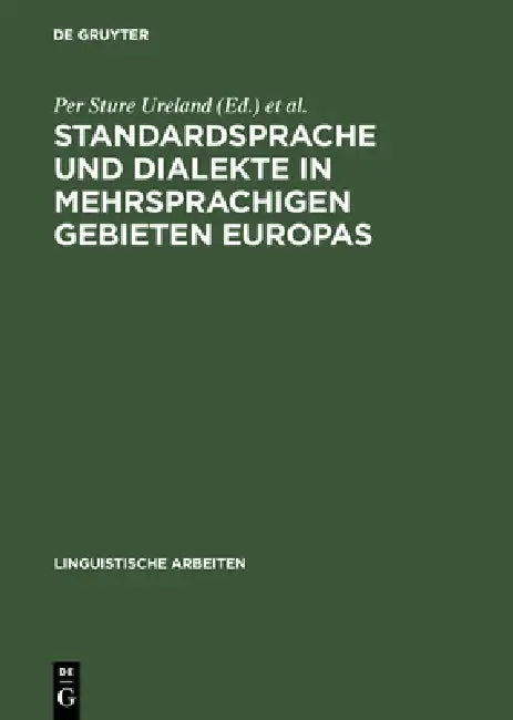 Standardsprache und Dialekte in mehrsprachigen Gebieten Europas (English, Per Sture Ureland | Symposion Über Sprachkontakt in Europa)
