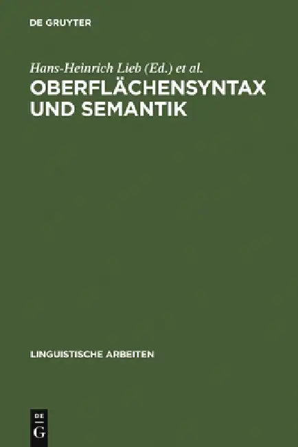 Buy Oberflächensyntax und Semantik (English, Hans-Heinrich Lieb | Deutsche Gesellschaft Für Sprachwissensc) — BookShops.in