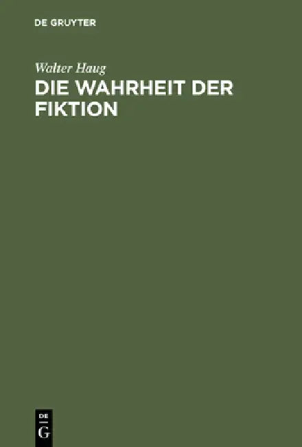 Buy Die Wahrheit der Fiktion (English, Walter Haug) — BookShops.in