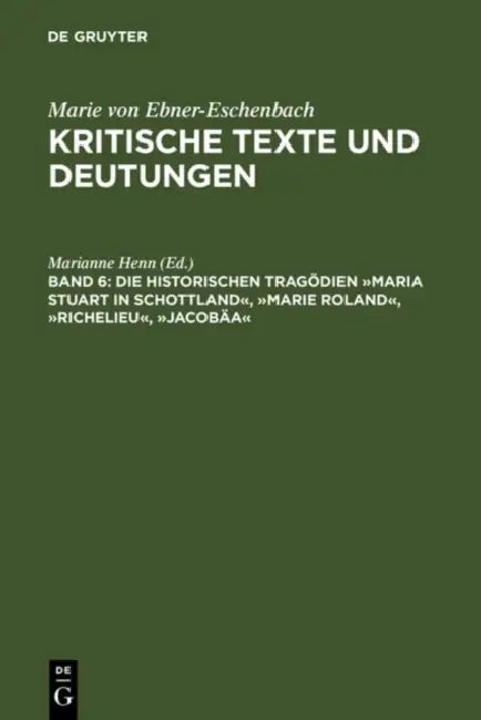 Buy Die Historischen Tragodien Maria Stuart in Schottland, Marie Roland, Richelieu, Jacobaa (English, Marianne Henn | Marianne Henn) — BookShops.in