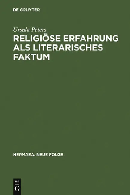 Buy Religiöse Erfahrung als literarisches Faktum (English, Ursula Peters) — BookShops.in