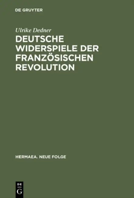 Buy Deutsche Widerspiele der Französischen Revolution (English, Ulrike Dedner) — BookShops.in