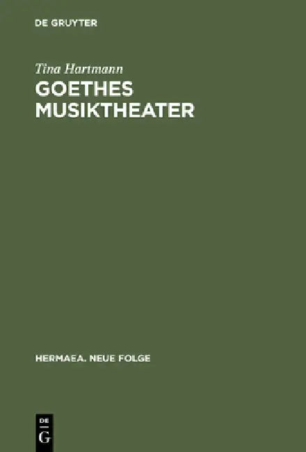 Buy Goethes Musiktheater (English, Tina Hartmann) — BookShops.in