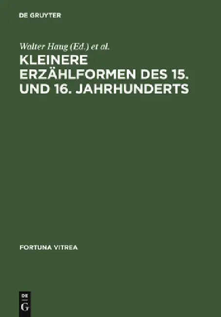 Buy Kleinere Erzählformen Des 15. Und 16. Jahrhunderts (English, Walter Haug | Burghart Wachinger) — BookShops.in