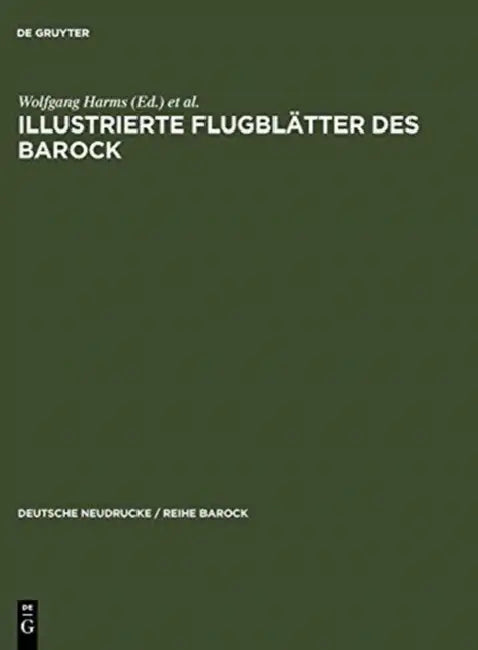 Buy Illustrierte Flugblätter des Barock (English, Wolfgang Harms | John Roger Paas | Michael Schilling) — BookShops.in