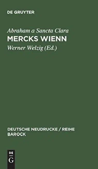 Buy Mercks Wienn (English, Werner Welzig | Franz M. Eybl | Abraham a. Sancta Clara) — BookShops.in
