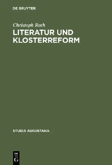 Buy Literatur und Klosterreform (English, Christoph Roth) — BookShops.in