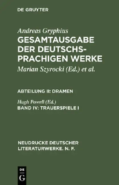 Buy Gesamtausgabe der deutschsprachigen Werke, Band IV, Trauerspiele I (English, Hugh Powell) — BookShops.in