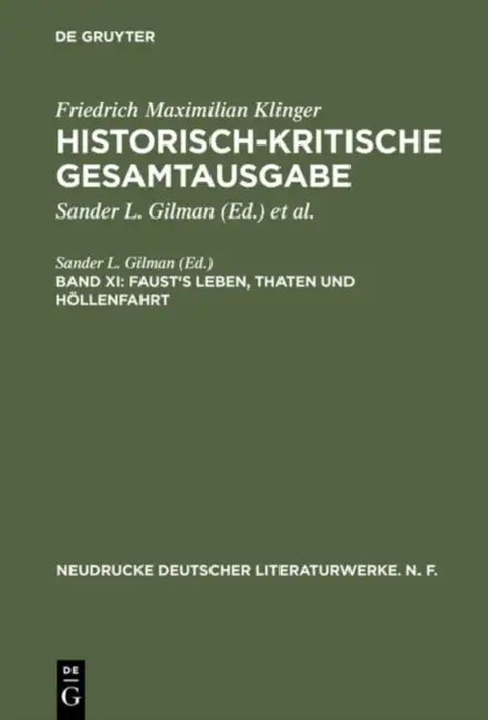 Buy Historisch-Kritische Gesamtausgabe, Band XI, Faust's Leben, Thaten Und Höllenfahrt (English, Friedrich Maximilian Klinger) — BookShops.in