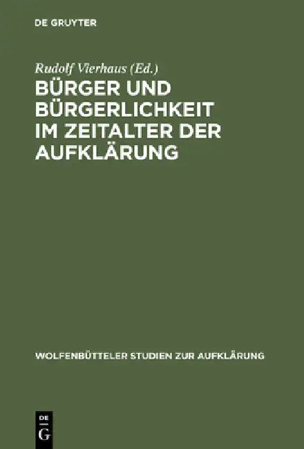 Buy Bürger Und Bürgerlichkeit Im Zeitalter Der Aufklärung (English, Rudolf Vierhaus) — BookShops.in