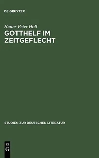 Buy Gotthelf im Zeitgeflecht (English, Hanns Peter Holl) — BookShops.in