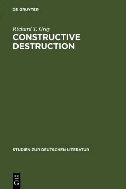 Buy Constructive Destruction (English, Richard T. Gray) — BookShops.in