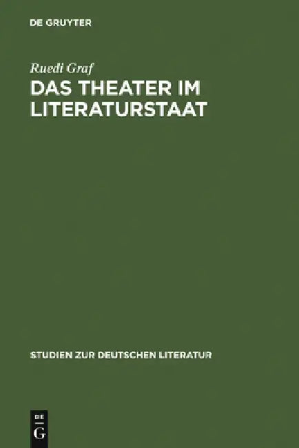 Buy Das Theater im Literaturstaat (English, Ruedi Graf) — BookShops.in