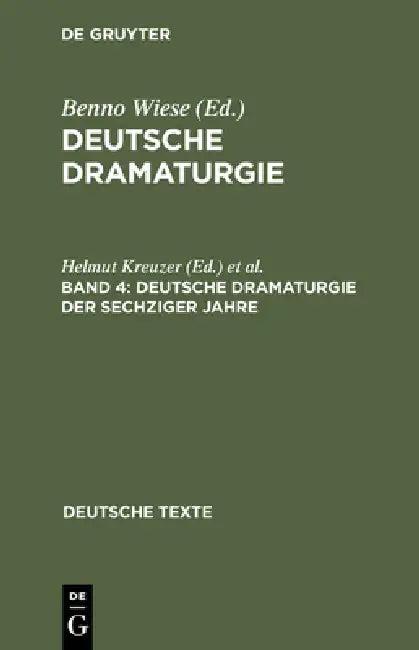 Deutsche Dramaturgie, Band 4, Deutsche Dramaturgie der Sechziger Jahre (English, Helmut Kreuzer | Peter Seibert)