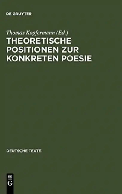 Buy Theoretische Positionen Zur Konkreten Poesie (English, Thomas Kopfermann) — BookShops.in