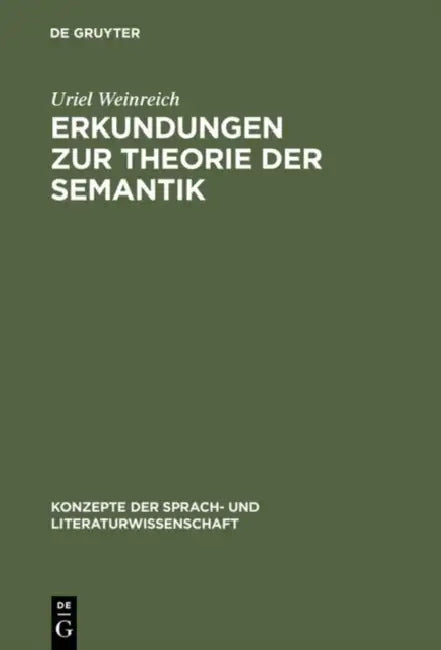 Buy Erkundungen Zur Theorie Der Semantik (English, Uriel Weinreich | Leonhard Lipka) — BookShops.in