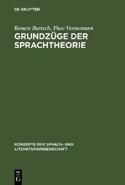 Buy Grundzüge der Sprachtheorie (English, Renate Bartsch | Theo Vennemann) — BookShops.in