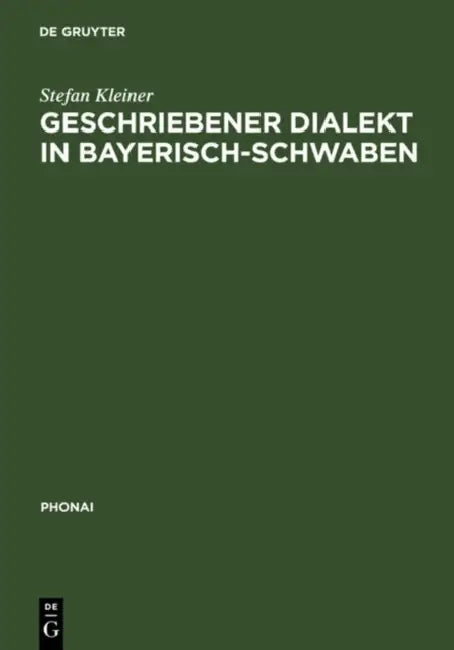 Buy Geschriebener Dialekt in Bayerisch-Schwaben (English, Stefan Kleiner) — BookShops.in