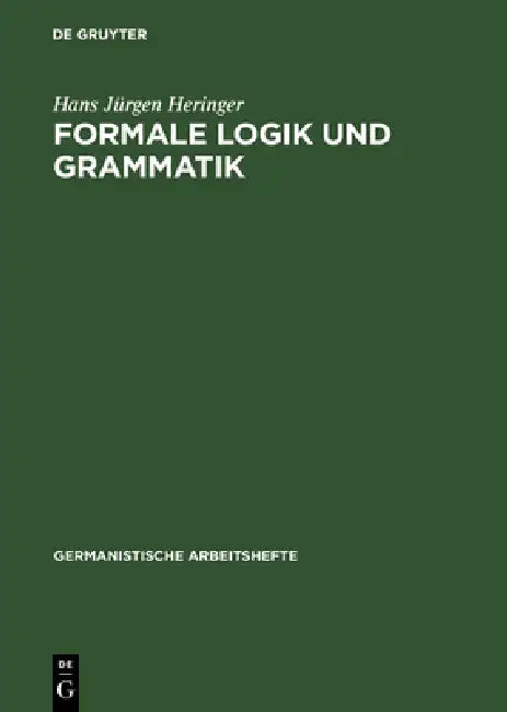 Buy Formale Logik und Grammatik (English, Hans Jürgen Heringer) — BookShops.in