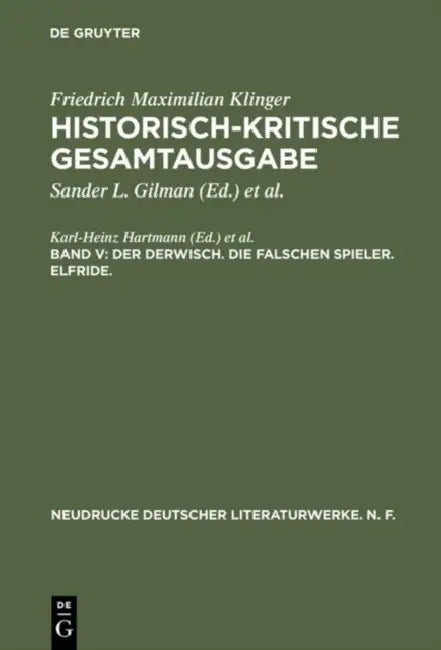 Buy Historisch-Kritische Gesamtausgabe, Band V, Der Derwisch. Die Falschen Spieler. Elfride. (English, Karl-Heinz Hartmann | Ulrich Profitlich) — BookShops.in