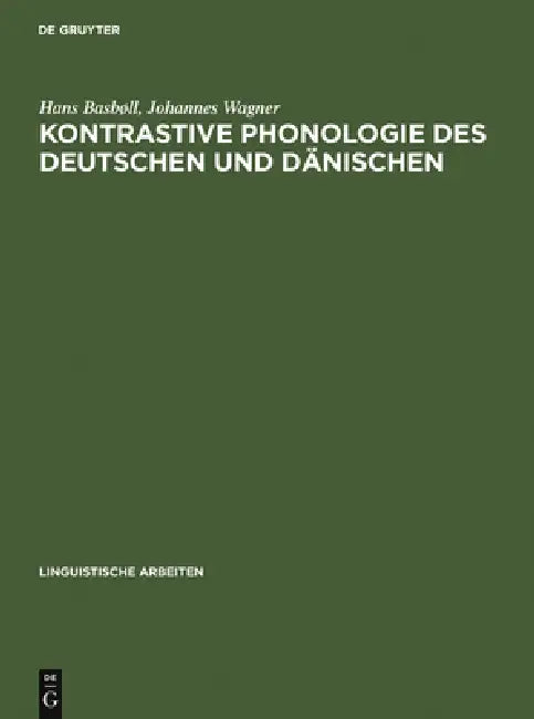 Buy Kontrastive Phonologie des Deutschen und Dänischen (English, Hans Basbøll | Johannes Wagner) — BookShops.in