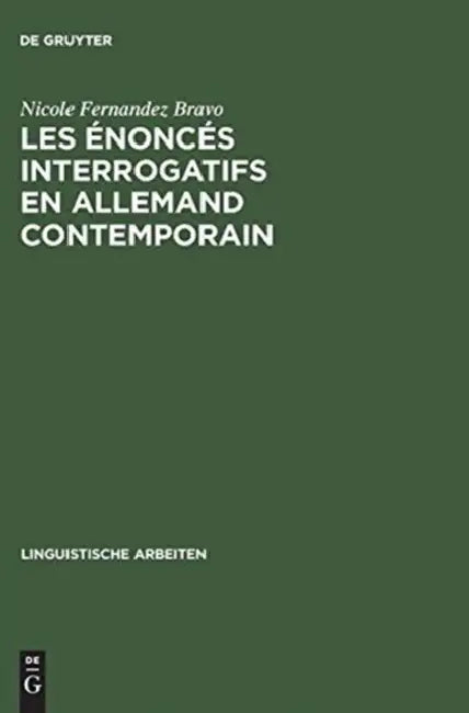 Buy Les Énoncés Interrogatifs En Allemand Contemporain (English, Nicole Fernandez Bravo) — BookShops.in
