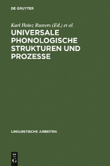 Buy Universale phonologische Strukturen und Prozesse (English, Karl Heinz Ramers | Heinz Vater | Henning Wode) — BookShops.in