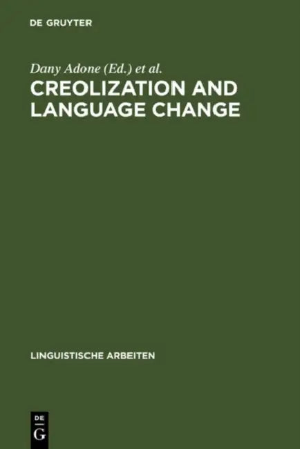 Buy Creolization and Language Change (English, Dany Adone | Ingo Plag) — BookShops.in