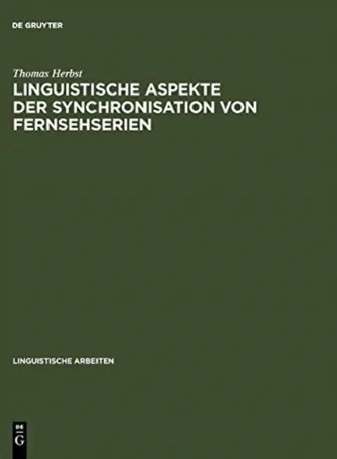 Buy Linguistische Aspekte der Synchronisation von Fernsehserien (English, Thomas Herbst) — BookShops.in