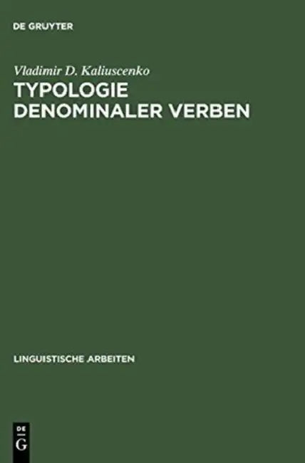 Buy Typologie denominaler Verben (English, Vladimir D. Kaliuscenko) — BookShops.in