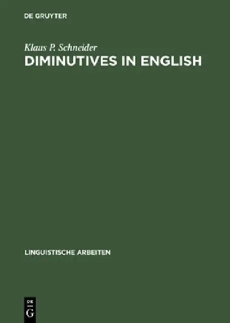 Buy Diminutives in English (English, Klaus P. Schneider) — BookShops.in